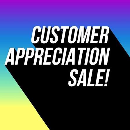 Customer Appreciation Sale!